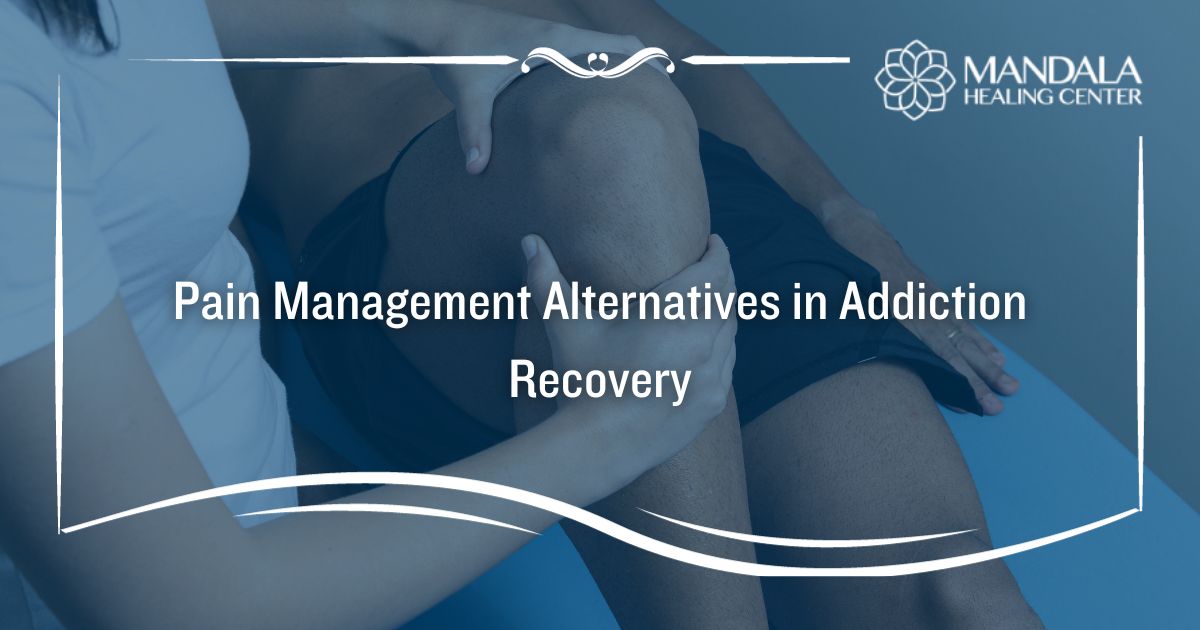 pain management in addiction recovery